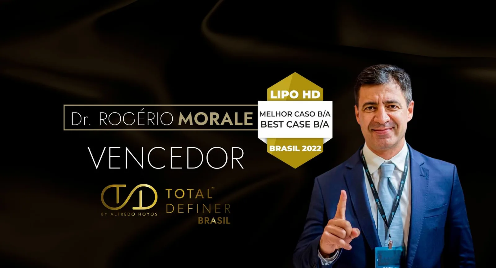 Dr. Rogério Morale, vencedor Best Case Lipo HD, Total Definer Brasil 2022
